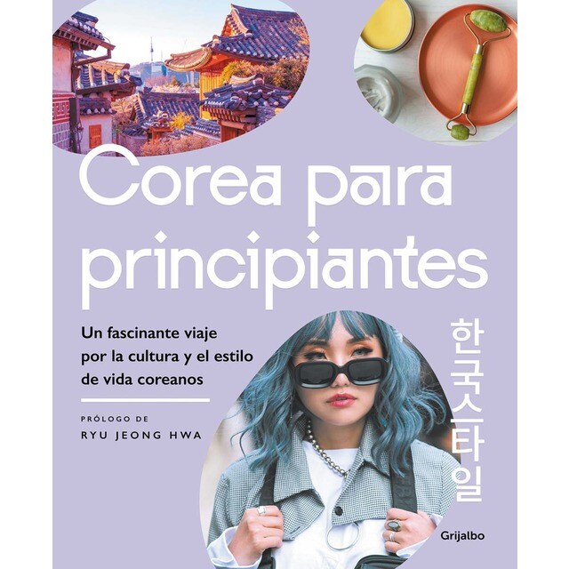Corea para principiantes: Un fascinante viaje por la cultura y el estilo de vida coreanos (Tapa blanda)