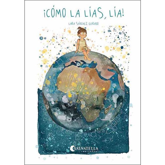 ¡Cómo la lías, Lía! (Tapa dura)