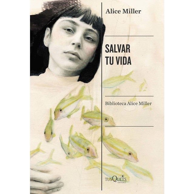 Salvar tu vida: La superación del maltrato en la infancia (Tapa blanda con solapas)
