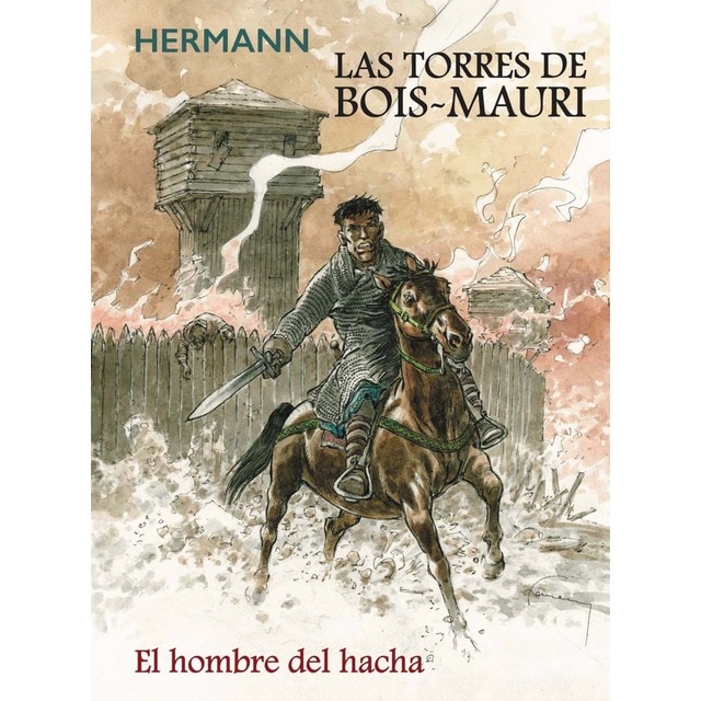 Las torres de Bois Mauri. El hombre del hacha (Tapa dura)