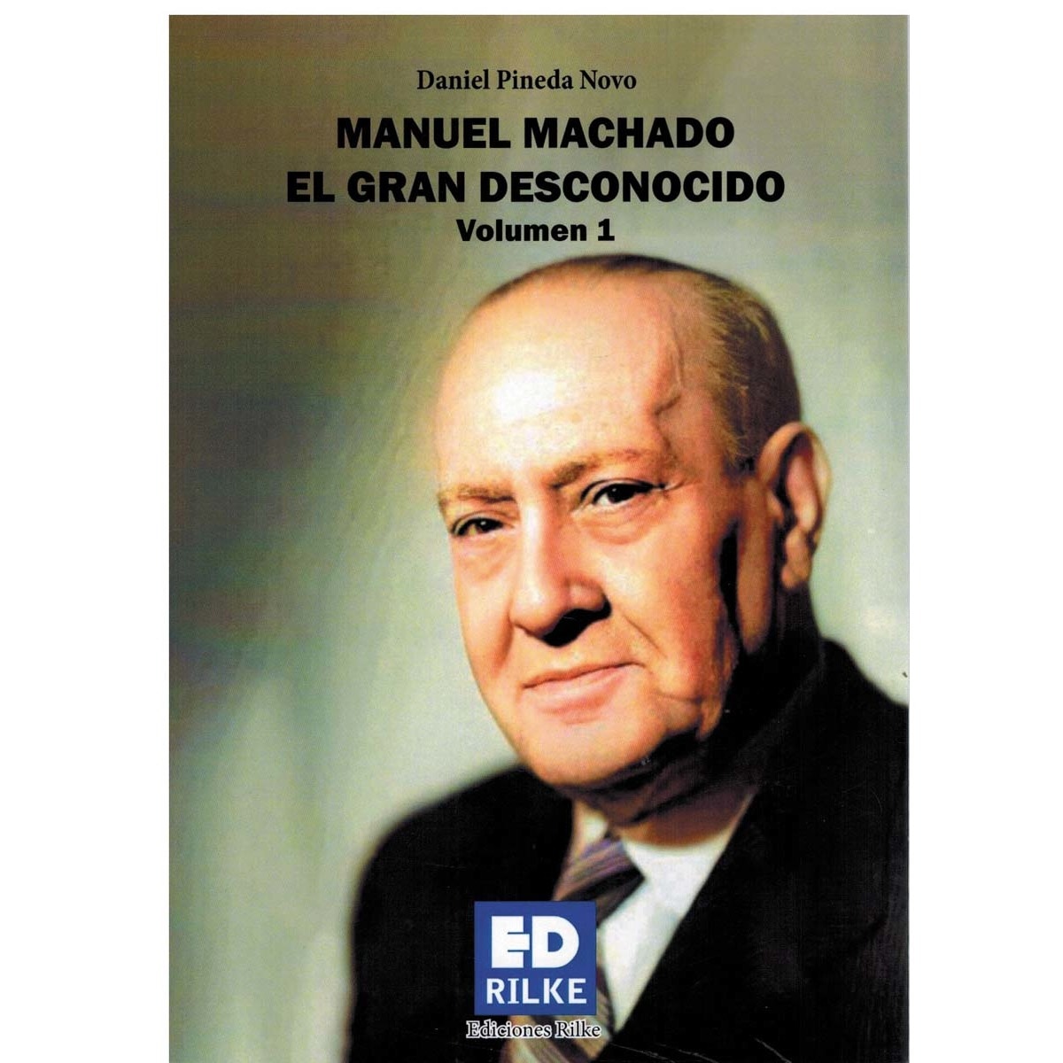 Imagem 0 de MANUEL MACHADO. EL GRAN DESCONOCIDO. VOLUMEN I