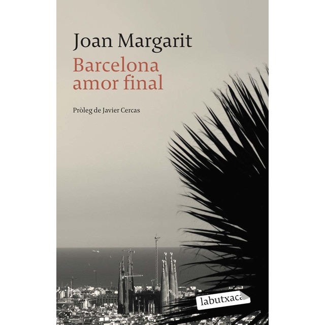 Barcelona amor final: Prolog de Javier Cercas (Bolsillo) (Tapa blanda)