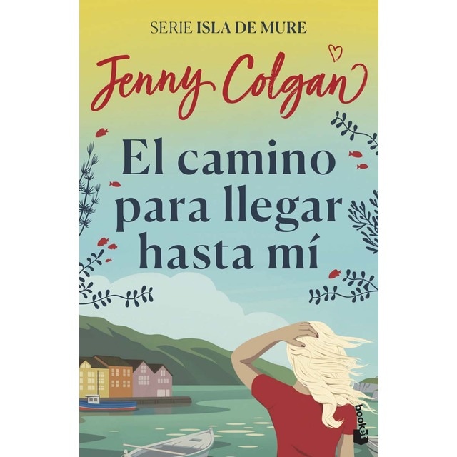 El camino para llegar hasta mí: Serie Isla de Mure (Bolsillo) (Tapa blanda)