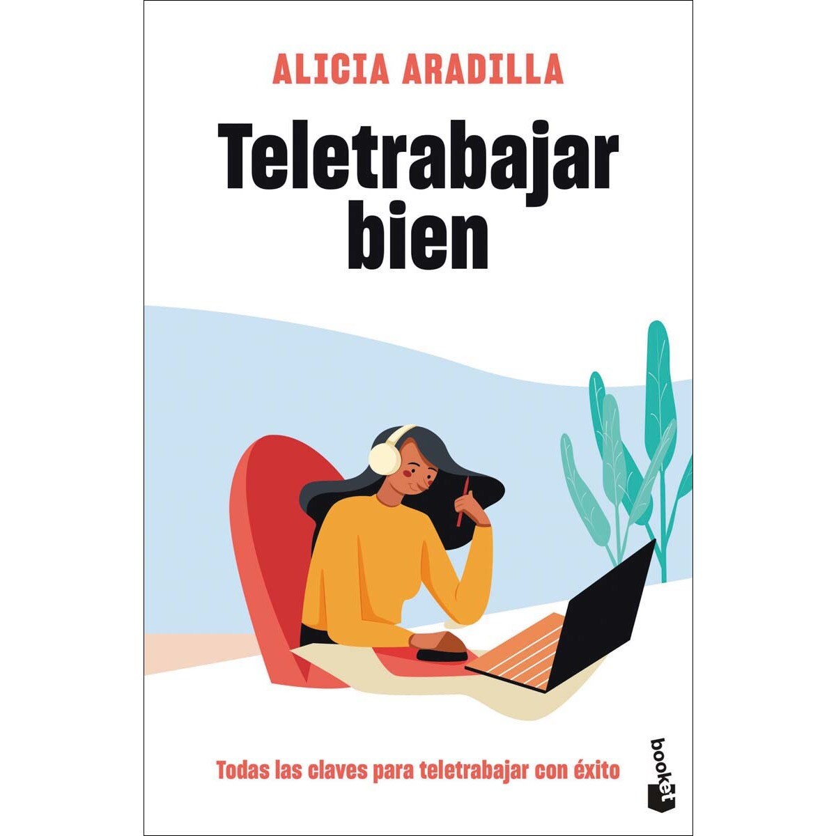 Imagem 0 de Teletrabajar bien: Todas las claves para teletrabajar con éxito(Bolsillo) (Tapa blanda)