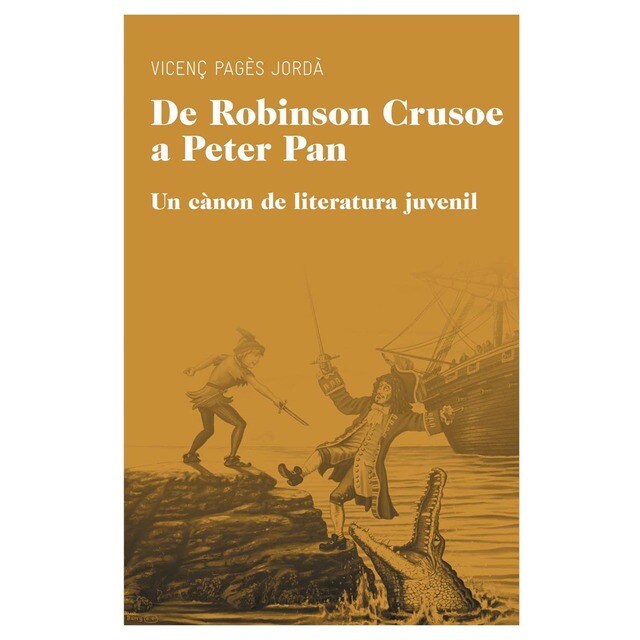 De Robinson Crusoe a Peter Pan: Un cànon de literatura juvenil (Tapa blanda)