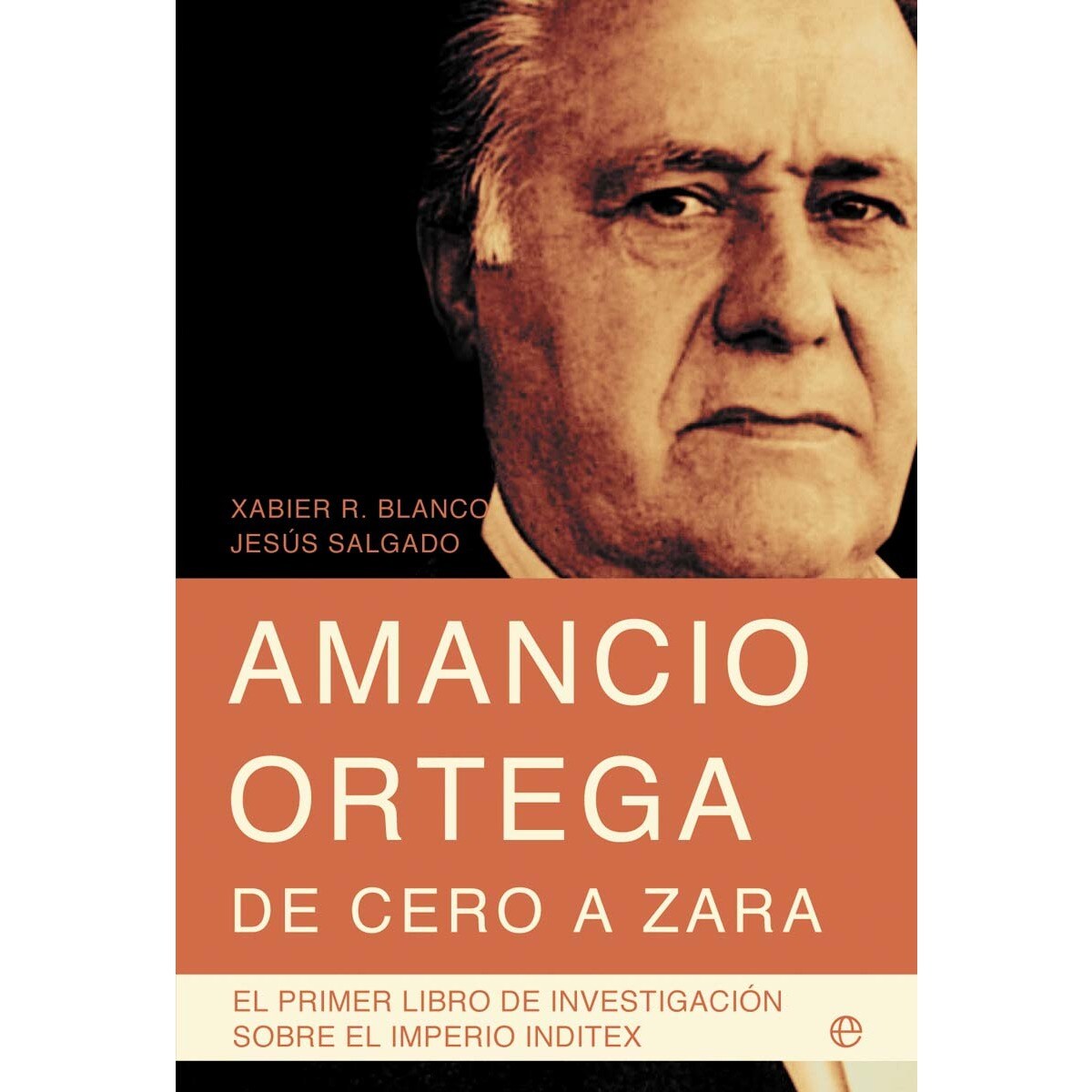 Imagem 0 de Amancio Ortega, de cero a Zara: con toda la información de la sucesión y el nuevo presidente de Inditex, Pablo Isla (Capa mole com abas)