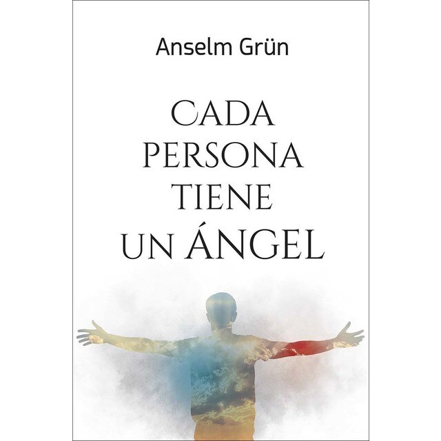 Cada persona tiene un ángel: Aproximaciones desde la biblia, la teología y la psicología (Tapa blanda)