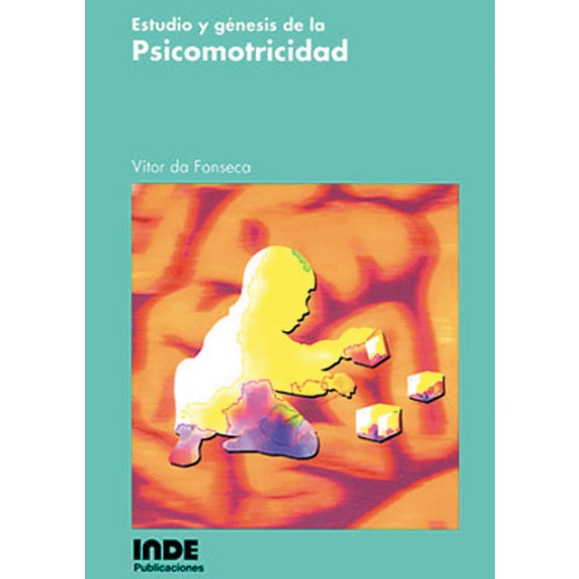 Estudio y génesis de la Psicomotricidad