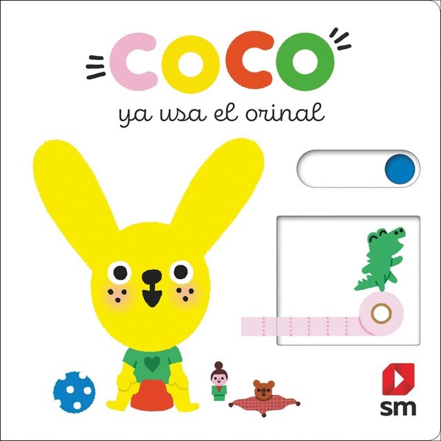 COC. COCO YA USA EL ORINAL (Tapa dura)