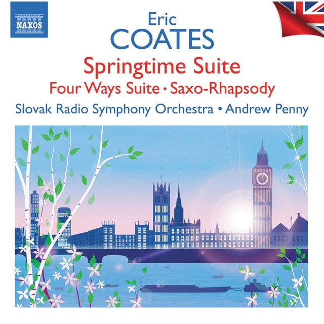 Coates: Springtime Suite / Four Ways Suite / Saxo Rhapsody (CD).
