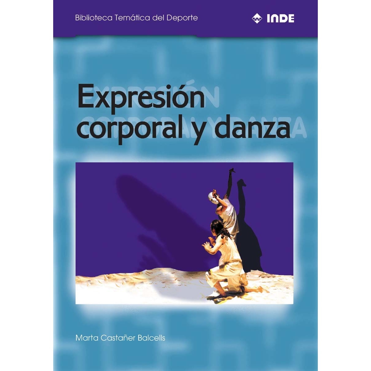 Imagem 0 de Expresión corporal y danza(Tapa blanda)