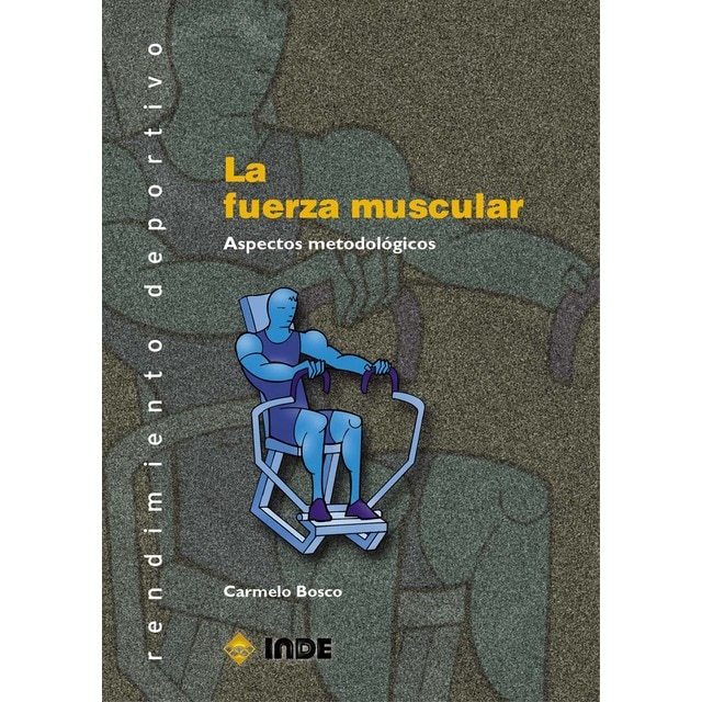 La fuerza muscular: Aspectos metodológicos