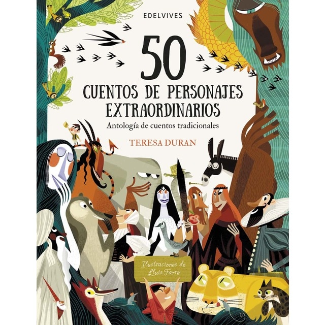 50 cuentos de personajes extraordinarios: Antología de cuentos tradicionales (Tapa dura)