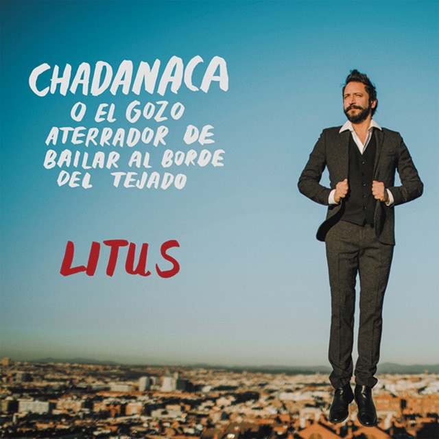 Chadanaca (o el Gozo Aterrador de Bailar al Borde del Tejado) (CD).