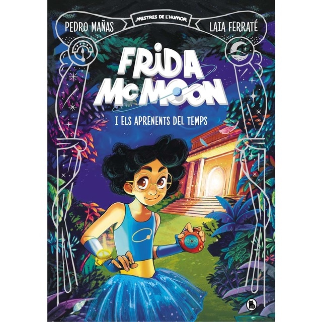 Frida McMoon i els aprenents del temps (Mestres de l'Humor Frida McMoon 1) (Tapa dura)