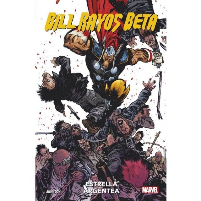 100% Marvel coediciones bill rayos beta. estrella argéntea (Tapa blanda)