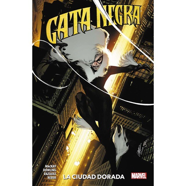 100% Marvel coediciones gata negra 4. la coudad dorada (Tapa blanda)