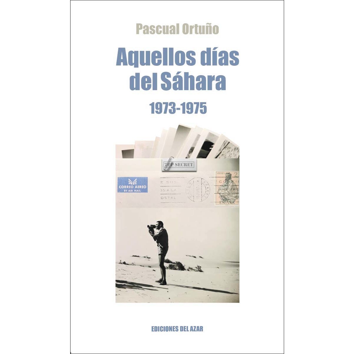 Imagem 0 de Aquellos dias del sahara (1974-1975)(Tapa blanda)
