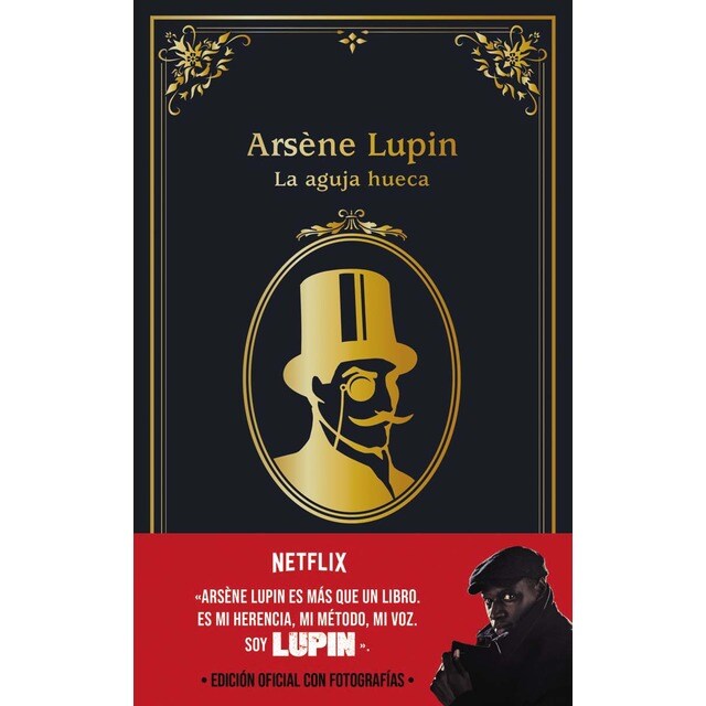 Arsène Lupin. La aguja hueca: Edición oficial con fotografías (Tapa dura)