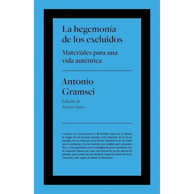 La hegemonía de los excluidos: materiales para una vida auténtica