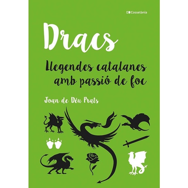 Dracs: Llegendes catalanes amb passió de foc (Tapa dura)