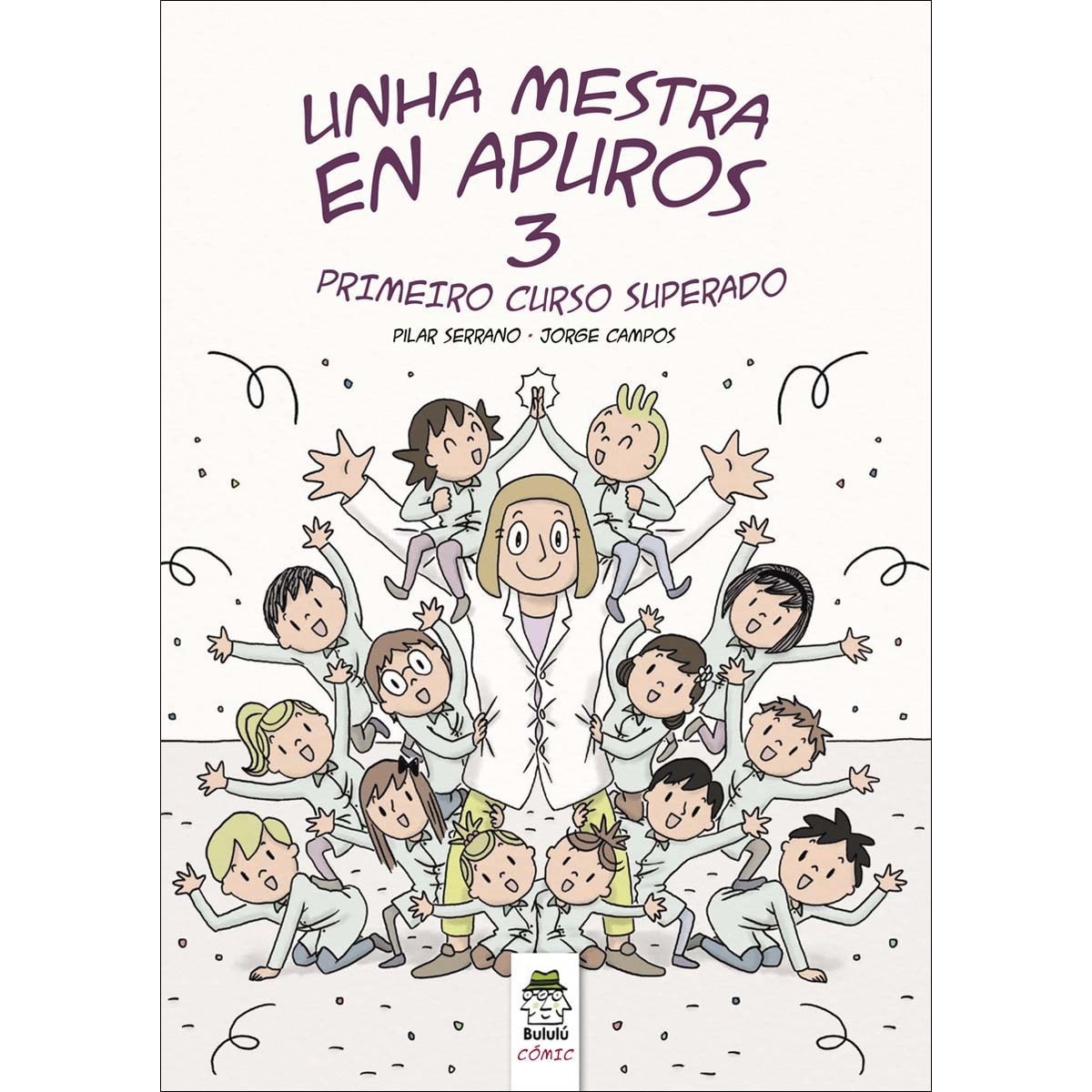 Imagem 0 de Unha mestra en apuros: Primeiro curso superado(Tapa blanda)