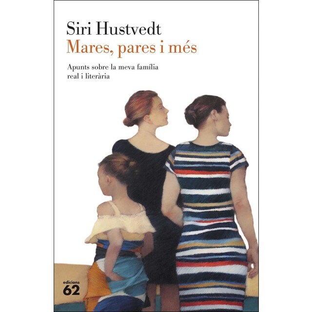 Mares, pares i més: Apunts sobre la meva família real i literària (Tapa blanda con solapas)