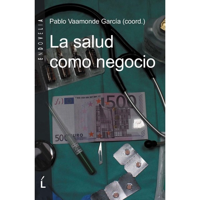 A saúde como negocio (Tapa blanda)
