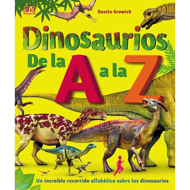 Dinosaurios de la A a la Z (Tapa dura)