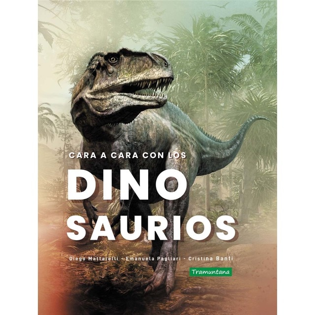 Cara a cara con los dinosaurios (Tapa dura)