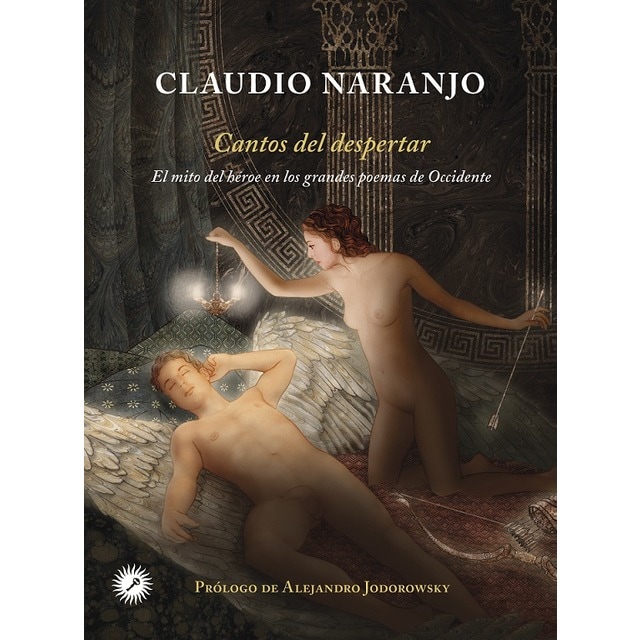 Cantos del despertar: El mito del héroe en los grandes poemas de occidente (Tapa dura)