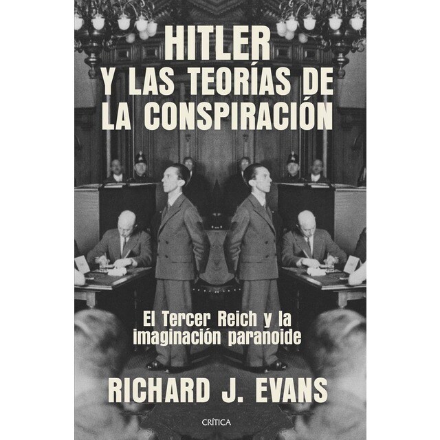 Hitler y las teorías de la conspiración: El Tercer Reich y la imaginación paranoide (Tapa dura)