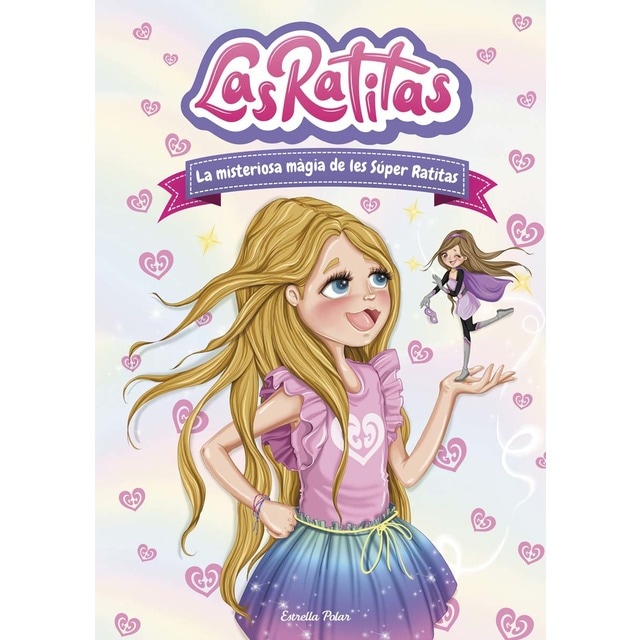 Las Ratitas 3. La misteriosa màgia de les Súper Ratitas (Tapa dura)