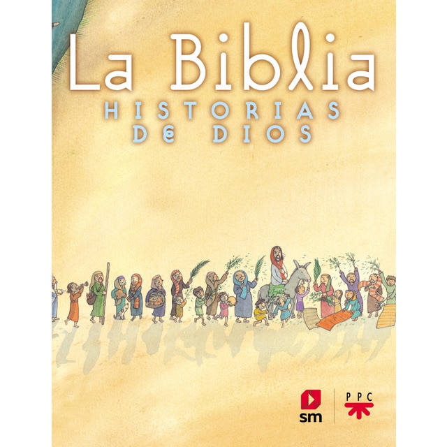 La Biblia. Historias de Dios (Tapa dura)