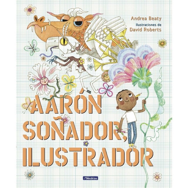 Aarón Soñador, ilustrador (Los Preguntones): Libro con tipografía adecuada para niños con dislexia (Tapa dura)