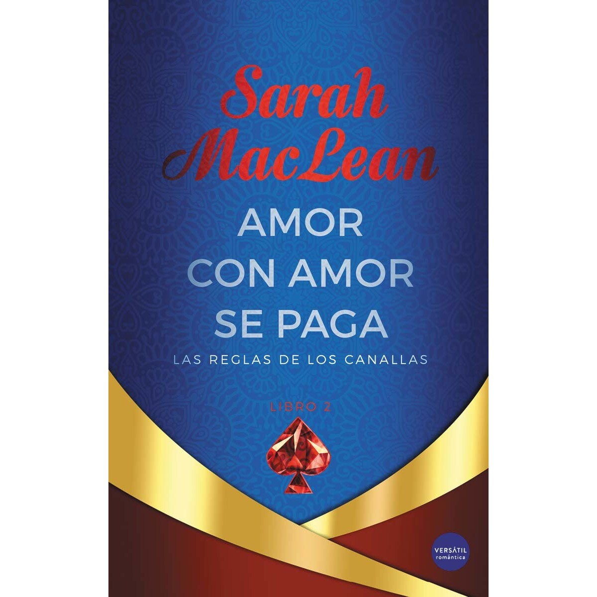 Imagem 0 de Amor con amor se paga: Las reglas de los canallas. Libro 2(Tapa blanda)