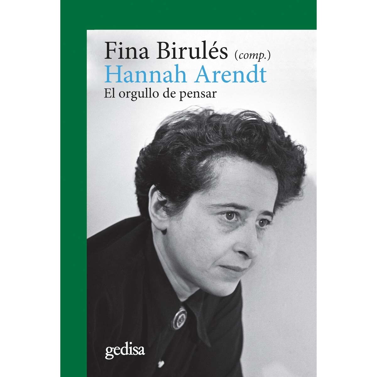 Imagem 0 de Hannah Arendt: El orgullo de pensar (Capa mole com abas)