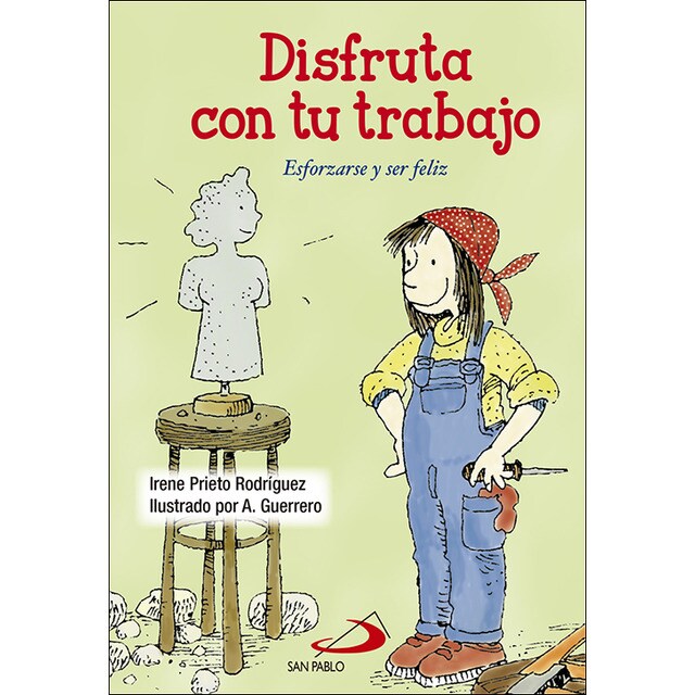 Disfruta con tu trabajo: Esforzarse y ser feliz (Tapa blanda)