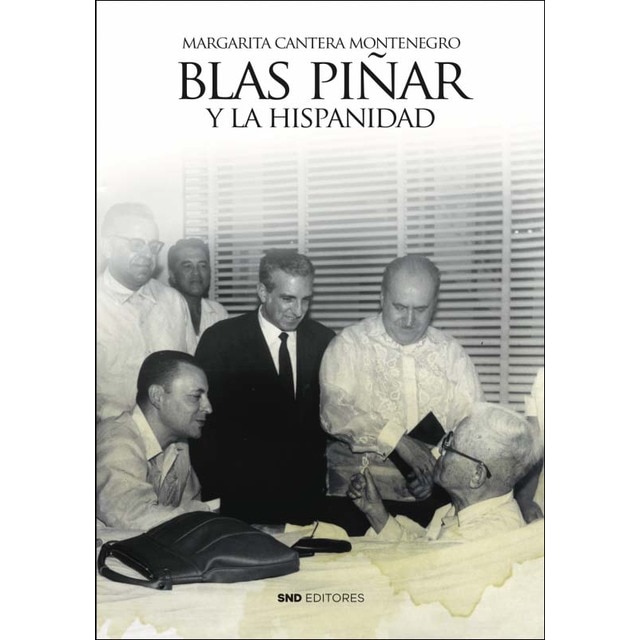 Blas Piñar y la Hispanidad (Tapa blanda)