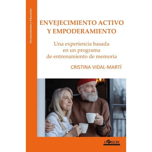 Imagem 0 de Envejecimiento activo y empoderamiento: Una experiencia basada en un programa de entrenamiento de memoria