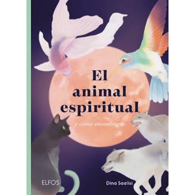 El animal espiritual: y cómo encontrarlo (Tapa dura)