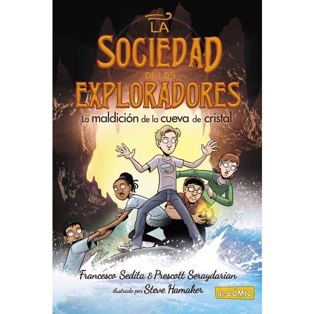 La maldición de la cueva de cristal: La Sociedad de los Exploradores, 2 (Tapa blanda)