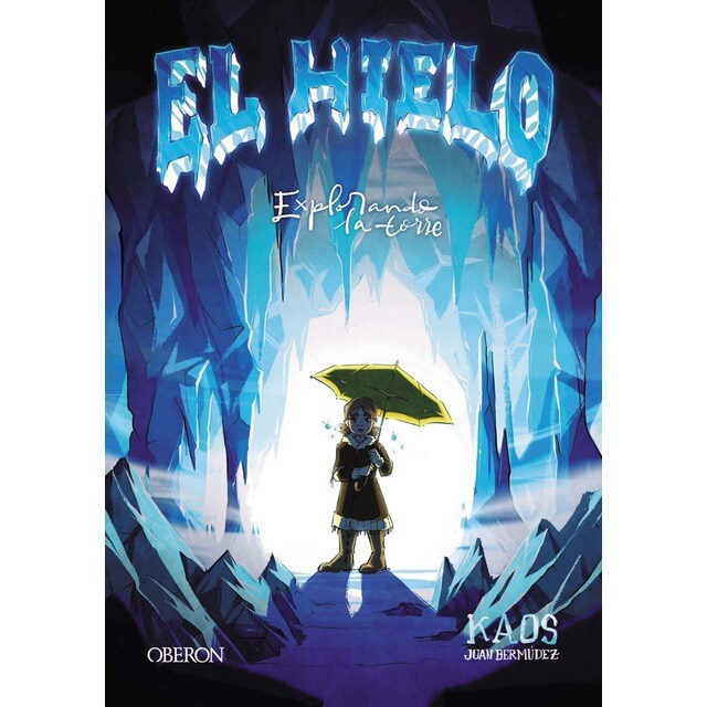 El Hielo: Explorando la torre (Tapa blanda con solapas)