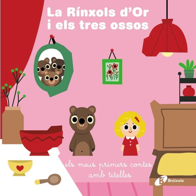 La Rínxols d'Or i els tres ossos: els meus primers contes amb titelles (Tapa dura)