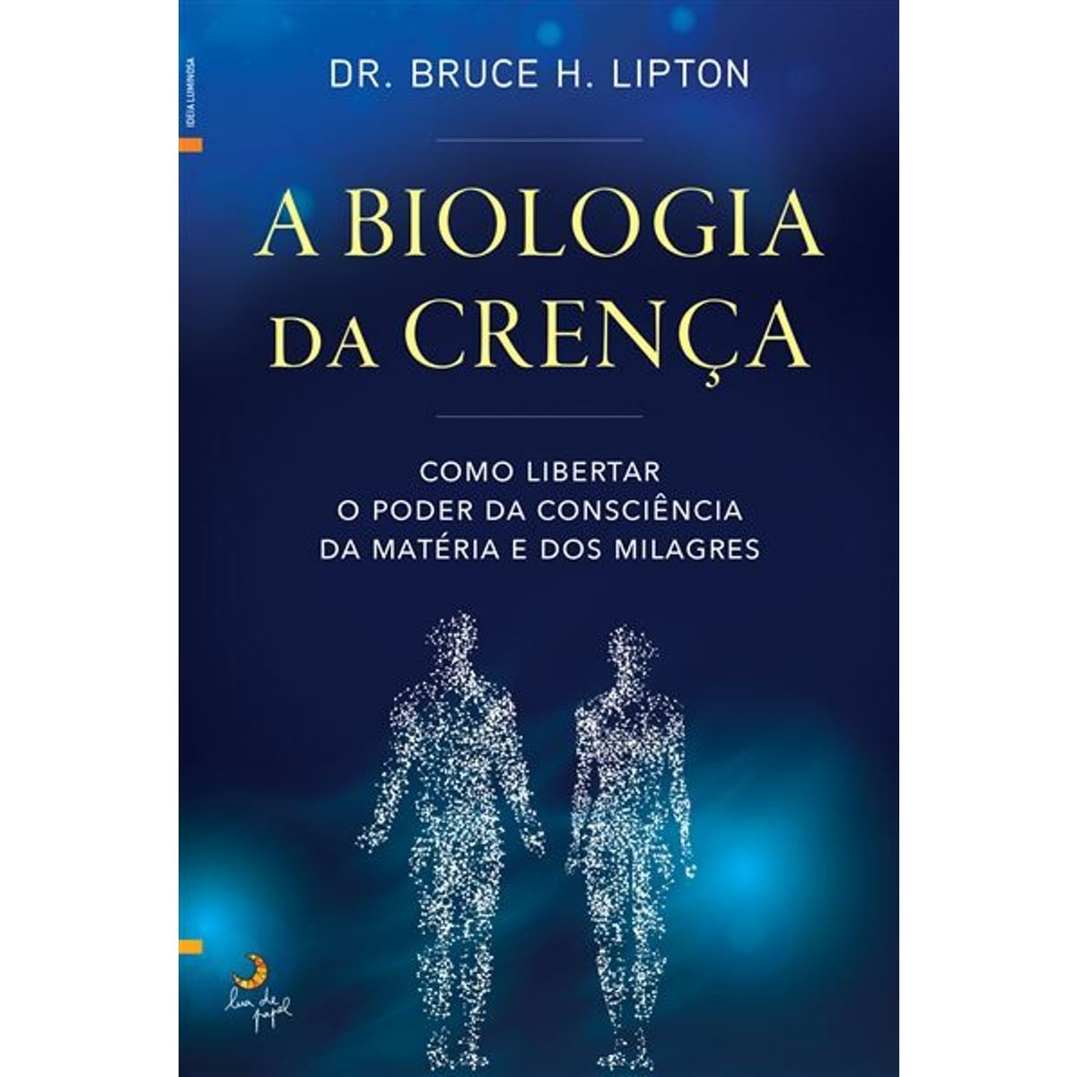 Imagem 0 de A Biologia da Crença