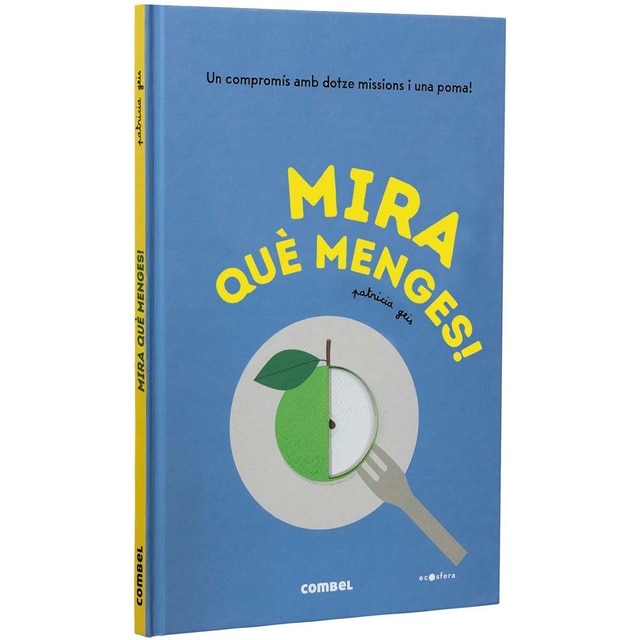 Mira què menges! (Tapa dura)