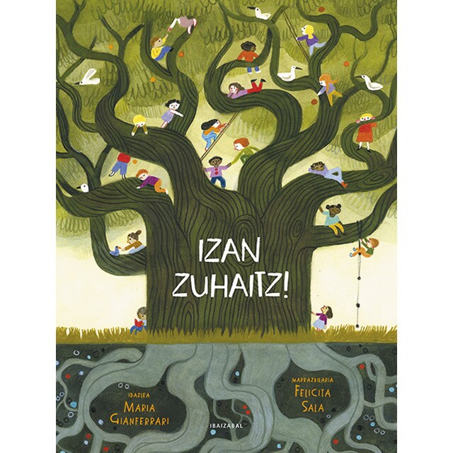 Izan zuhaitz! (Tapa dura)