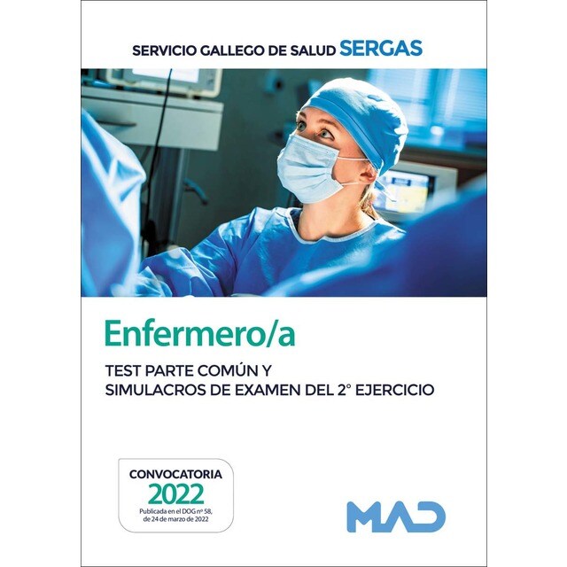 Enfermero/a del servicio gallego de salud. Test parte común y simulacros de examen del 2º ejercicio (Tapa blanda)