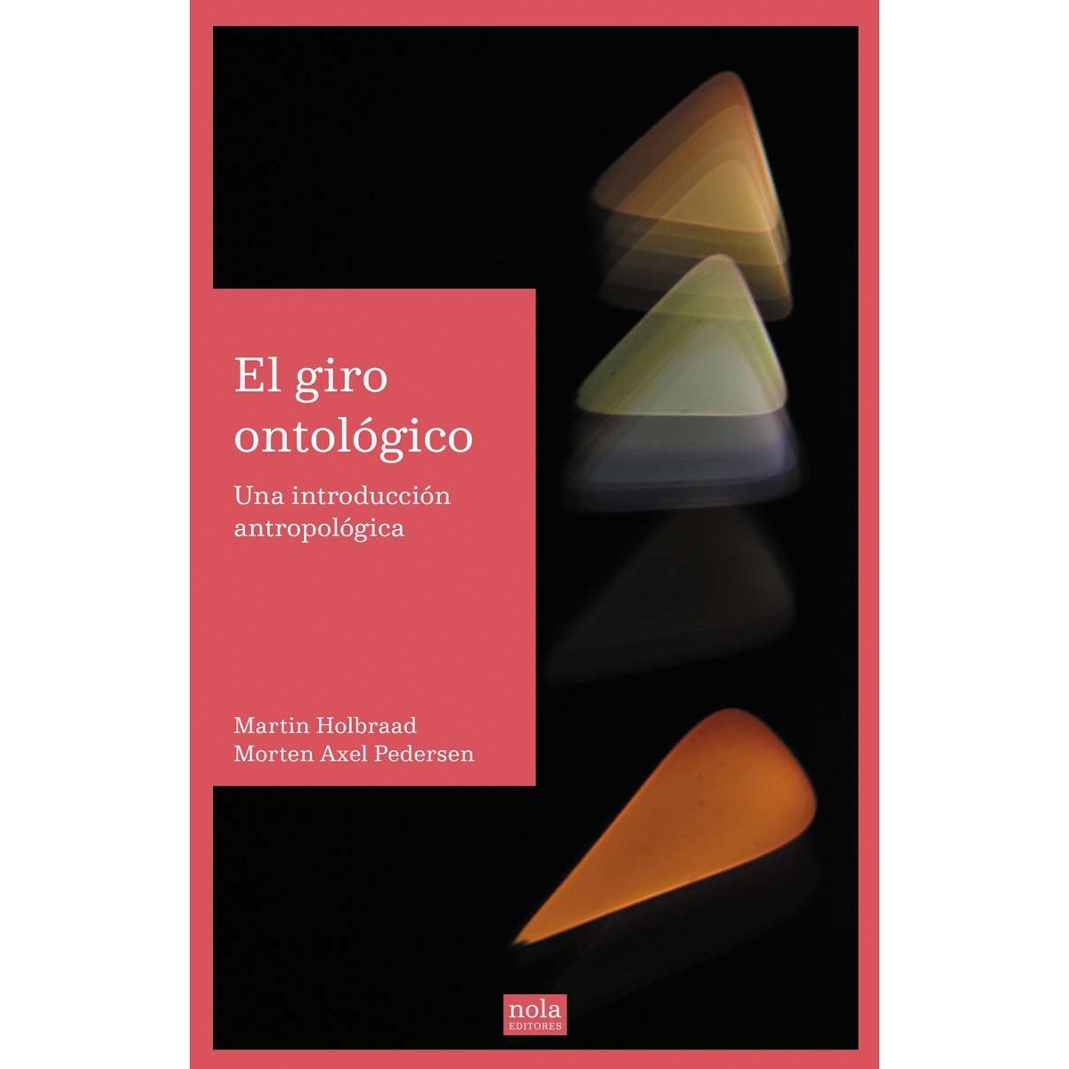 Imagem 0 de El giro ontológico: Una exposición antropológica (Capa mole com abas)