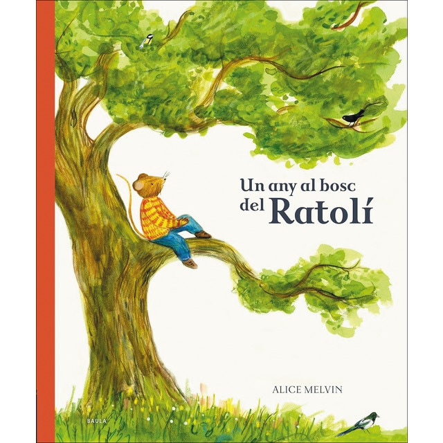 Un any al bosc del Ratolí (Tapa dura)